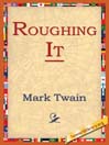 Roughing It